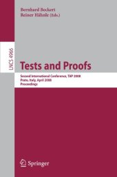 book Tests and Proofs: Second International Conference, TAP 2008, Prato, Italy, April 9-11, 2008. Proceedings