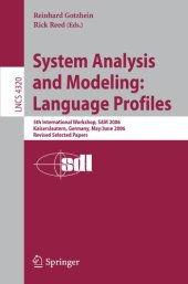 book System Analysis and Modeling: Language Profiles: 5th International Workshop, SAM 2006, Kaiserslautern, Germany, May 31 - June 2, 2006, Revised Selected Papers