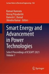 book Smart Energy and Advancement in Power Technologies: Select Proceedings of ICSEAPT 2021 Volume 1