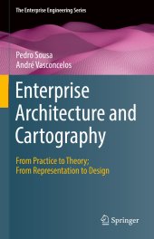 book Enterprise Architecture and Cartography: From Practice to Theory; From Representation to Design