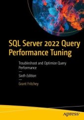 book SQL Server 2022 Query Performance Tuning: Troubleshoot and Optimize Query Performance