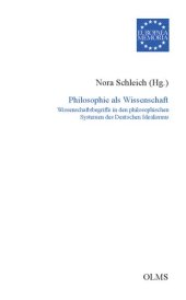 book Philosophie als Wissenschaft. Wissenschaftsbegriffe in den philosophischen Systemen