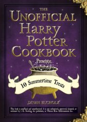 book The Unofficial Harry Potter Cookbook Presents 10 Summertime Treats