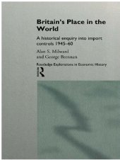 book Britain's Place in the World: Import Controls 1945-60