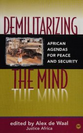 book Demilitarizing the Mind: African Agendas for Peace and Security