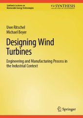 book Designing Wind Turbines: Engineering and Manufacturing Process in the Industrial Context