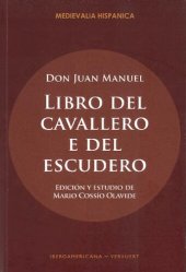 book Don Juan Manuel: Libro del cavallero e del escudero