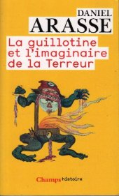 book La Guillotine et Le Imaginaire du Terreur