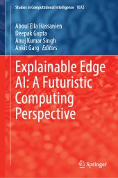 book Explainable Edge AI: A Futuristic Computing Perspective