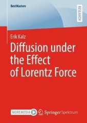 book Diffusion under the Effect of Lorentz Force