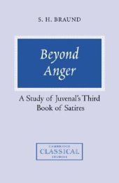 book Beyond Anger: A Study of Juvenal's Third Book of Satires