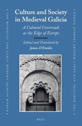 book Culture and Society in Medieval Galicia: A Cultural Crossroads at the Edge of Europe