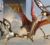 book Mesozoic Art: Dinosaurs and Other Ancient Animals in Art