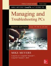 book Mike Meyers' CompTIA A+ Guide to Managing and Troubleshooting PCs, Sixth Edition (Exams 220-1001 & 220-1002)