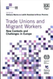 book Trade Unions and Migrant Workers: New Contexts and Challenges in Europe