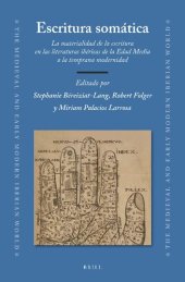 book Escritura somática: La materialidad de la escritura en las literaturas ibéricas de la Edad Media a la temprana modernidad