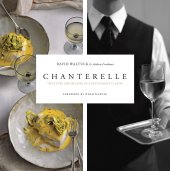 book Chanterelle: The Story and Recipes of a Restaurant Classic