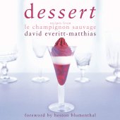 book Dessert: Recipes from Le Champignon Sauvage