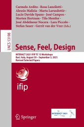 book Sense, Feel, Design: INTERACT 2021 IFIP TC 13 Workshops, Bari, Italy, August 30 – September 3, 2021, Revised Selected Papers