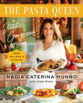 book The Pasta Queen : A Just Gorgeous Cookbook: 100+ Recipes and Stories