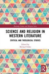 book Science and Religion in Western Literature: Critical and Theological Studies