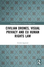 book Civilian Drones Visual Privacy and EU Human Rights Law