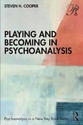 book Playing and Becoming in Psychoanalysis