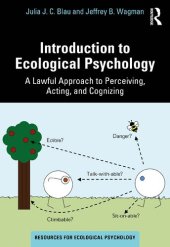 book Introduction to Ecological Psychology: A Lawful Approach to Perceiving, Acting, and Cognizing