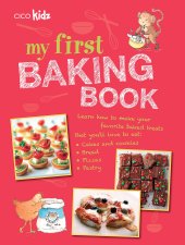 book My First Baking Book: 35 easy and fun recipes for children aged 7 years +