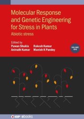 book Molecular Response and Genetic Engineering for Stress in Plants, Volume 1: Abiotic Stress