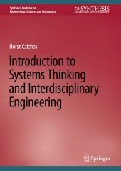 book Introduction to Systems Thinking and Interdisciplinary Engineering