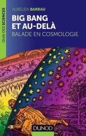 book Big Bang et au-delà - Les nouveaux horizons de l'Univers: Les nouveaux horizons de l'Univers