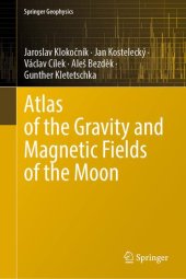 book Atlas of the Gravity and Magnetic Fields of the Moon