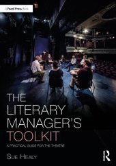 book The Literary Manager's Toolkit: A Practical Guide for the Theatre