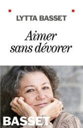 book Aimer sans dévorer