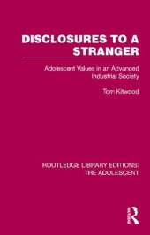 book Disclosures to a Stranger: Adolescent Values in an Advanced Industrial Society