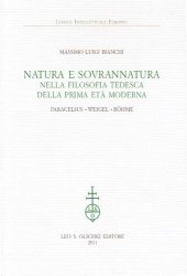 book Natura e sovranatura nella filosofia tedesca della prima etá moderna. Paracelsus, Weigel, Böhme