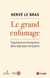 book Le grand enfumage - Populisme et immigration dans sept pays