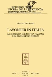 book Lavoisier in Italia. La comunitá scientifica italiana e la rivoluzione chimica