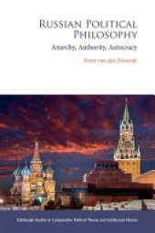 book Russian Political Philosophy: Anarchy, Authority, Autocracy