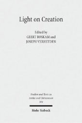 book Light on Creation: Ancient Commentators in Dialogue and Debate on the Origin of the World