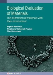 book Biological Evaluation of Materials: The Interaction of Materials with their Environment