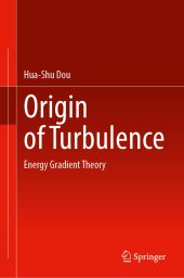 book Origin of Turbulence: Energy Gradient Theory