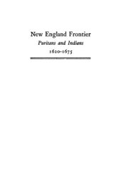 book New England Frontier: Puritans and Indians 1620–1675