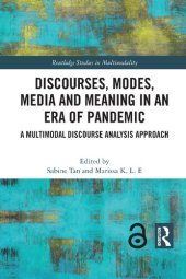 book Discourses, Modes, Media And Meaning In An Era Of Pandemic: A Multimodal Discourse Analysis Approach