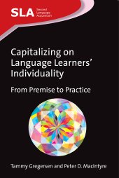 book Capitalizing on Language Learners' Individuality: From Premise to Practice