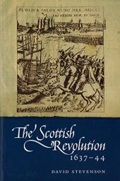 book The Scottish Revolution 1637-44