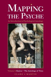 book Mapping the Psyche 3: Kairos - the Astrology of Time