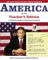 book AMERICA (THE BOOK): A Citizen's Guide to Democracy Inaction (Teacher's Edition)