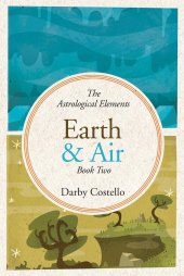 book Earth and Air: The Astrological Elements Book 2